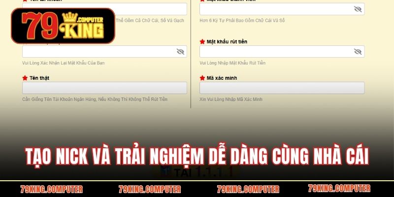 Tạo nick và trải nghiệm dễ dàng cùng nhà cái