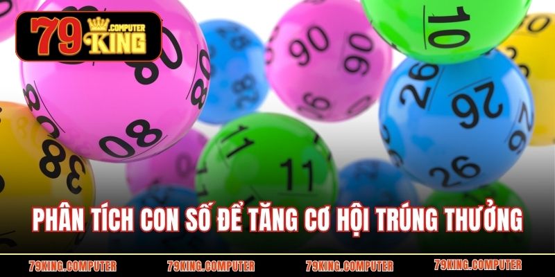 Phân tích con số để tăng cơ hội trúng thưởng