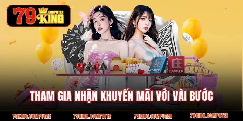 Tham gia nhận khuyến mãi với vài bước